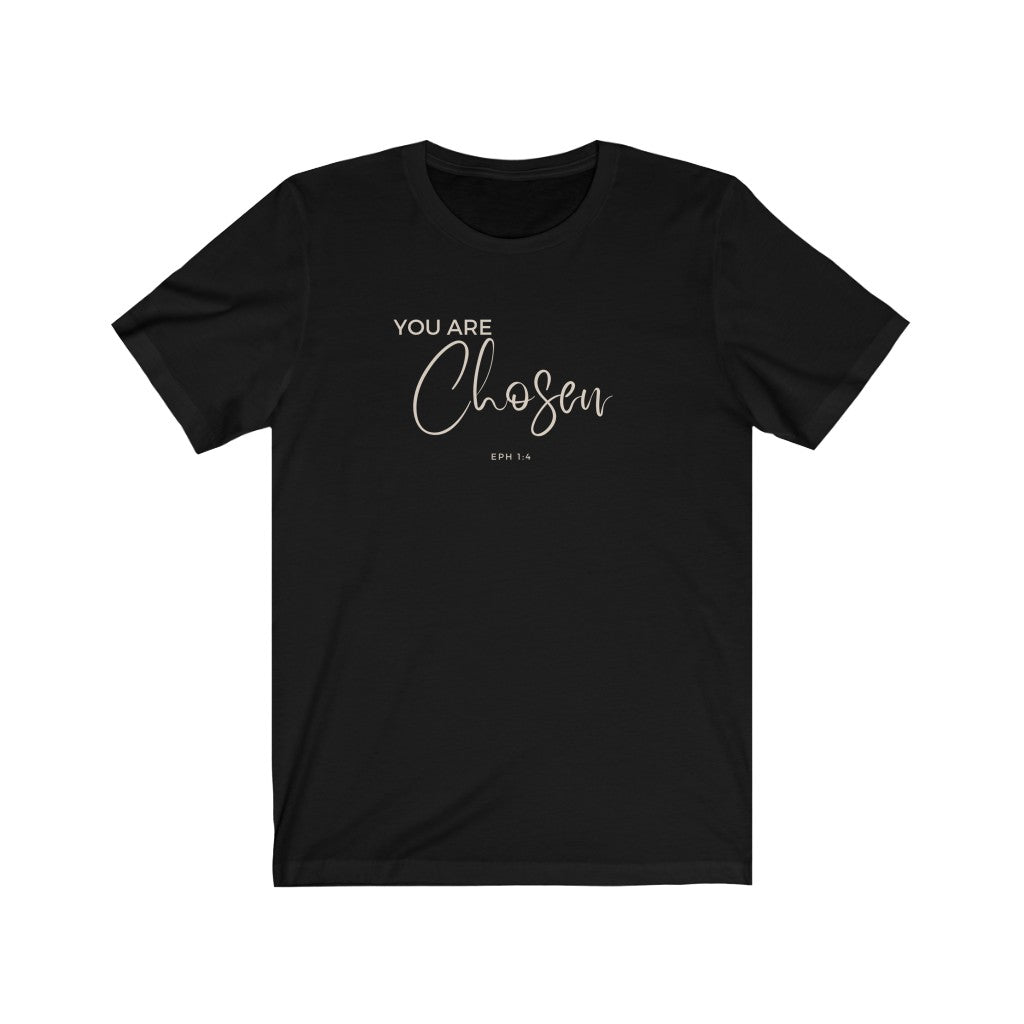 T-Shirt “You are Chosen”