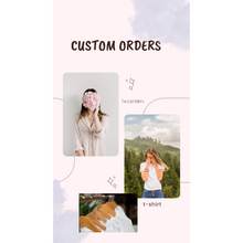 Load image into Gallery viewer, Custom design orders
